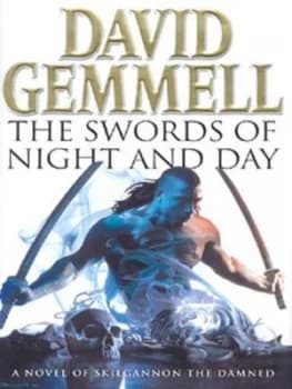 The Swords of Night and Day by David Gemmell Hardback