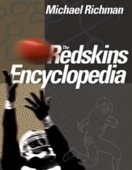 The Redskins encyclopedia by Michael Richman