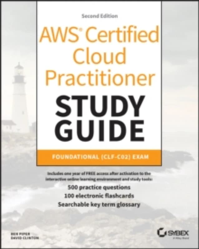AWS Certified Cloud Practitioner Study Guide With 500 Practice Test Questions : Foundational (CLF-C02) Exam Paperback / softback