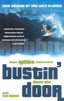 Bustin down the Door by Wayne Bartholomew and Tim Baker Paperback