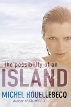 The Possibility of an Island by Michel Houellebecq Hardback