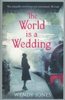 The World Is a Wedding by Wendy Jones Book