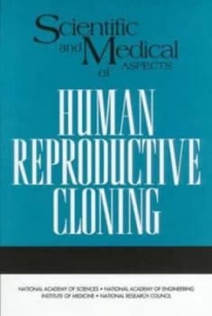 Scientific and Medical Aspects of Human Reproductive Cloning Book