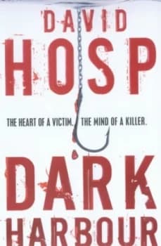 Dark Harbour by David Hosp Hardback