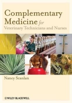 Complementary Medicine for Veterinary Technicians and Nurses by Nancy Scanlan Book