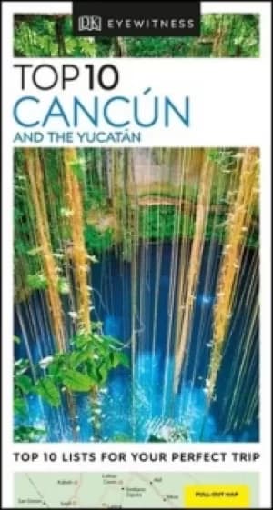 Top 10 Cancn and the Yucatn by Nick Rider
