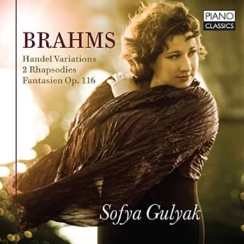 Sofya Gulyak - Brahms: Handel variations/2 rhapsodies/Fantasien, Op. 116 CD