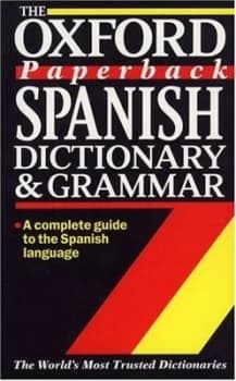 The Oxford Paperback Spanish Dictionary and Grammar by Christine Lea and John Butt Paperback