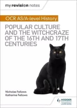 OCR A-level history Popular culture and the witchcraze of the 16th and 17th centuries by Nicholas Fellows