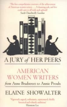 A Jury of Her Peers by Elaine Showalter Paperback