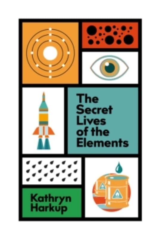 The Secret Lives of the Elements Paperback / softback