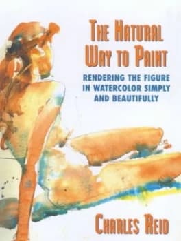 The Natural Way to Paint by Charles Reid Paperback