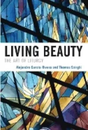 living beauty the art of liturgy