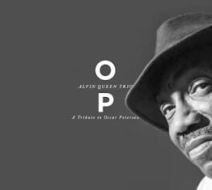 OP A Tribute to Oscar Peterson by Alvin Queen Trio CD Album