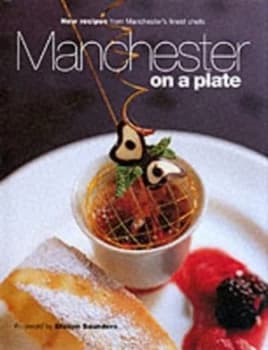 Manchester on a Plate by Paul Dodds Book
