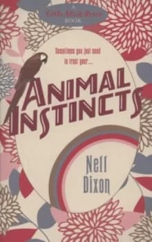 Animal Instincts by Nell Dixon Paperback