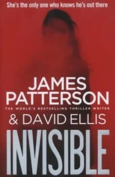 Invisible by James Patterson Hardback
