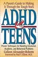 adhd and teens a parents guide to making it through the tough years