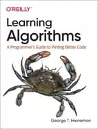 learning algorithms a programmers guide to writing better code