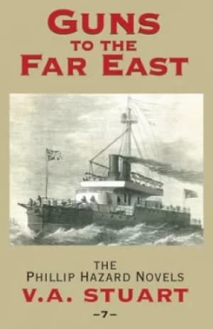 Guns to the Far East by V. A. Stuart