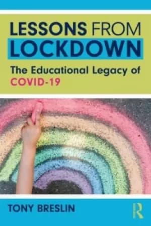 Lessons from lockdown by Tony Breslin