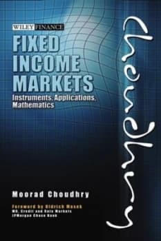 Fixed Income Markets by Moorad Choudhry Hardback
