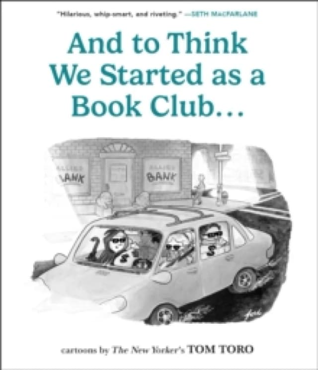 And to Think We Started as a Book Club . . . Paperback / softback