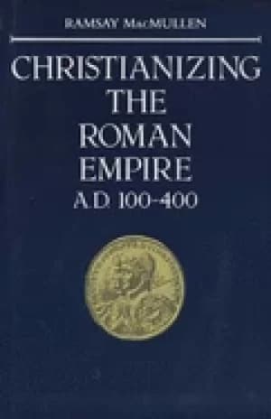 christianizing the roman empire