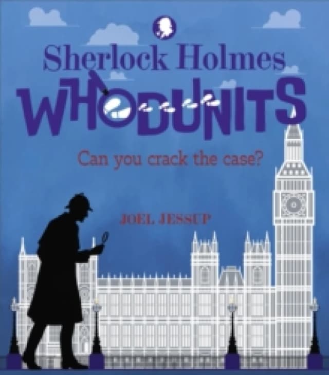 Sherlock Holmes Whodunits: Can You Crack the Case? 50 Puzzle Mysteries to Solve Paperback / softback