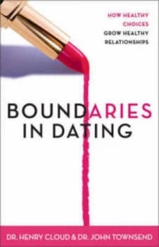Boundaries in Dating by Henry Cloud and John Sims Townsend Paperback