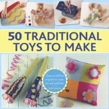 50 Traditional Toys to Make