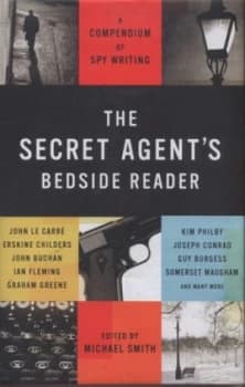 The Secret Agents Bedside Reader by Michael Smith Hardback