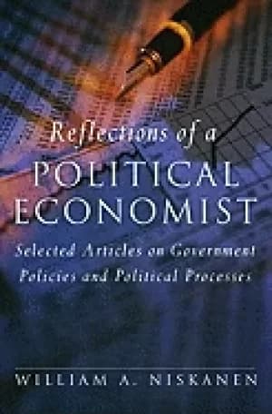 reflections of a political economist selected articles on government polici