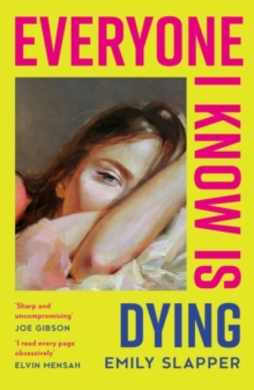 Everyone I Know is Dying Paperback / softback