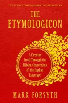 The Etymologicon by Mark Forsyth Paperback