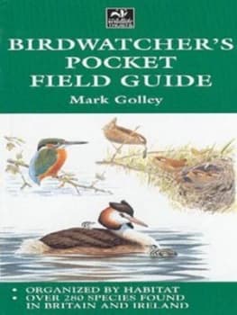 Birdwatchers Pocket Field Guide by Mark Golley and Royal Society for Nature Conservation Paperback