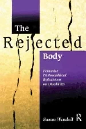 rejected body feminist philosophical reflections on disability