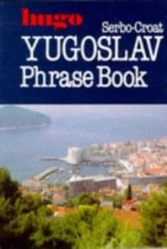 Yugoslav Phrase Book by Andrijana Hewitt and Nada Jakir and Lexus Paperback