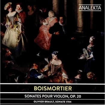 Olivier Brault - Boismortier: Sonates Pour Violon, Op. 20 CD