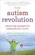 autism revolution whole body strategies for making life all it can be