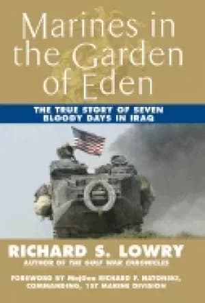 marines in the garden of eden the true story of seven bloody days in iraq
