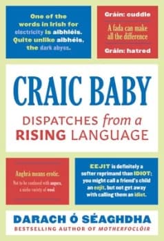 Craic baby by Darach Seaghdha