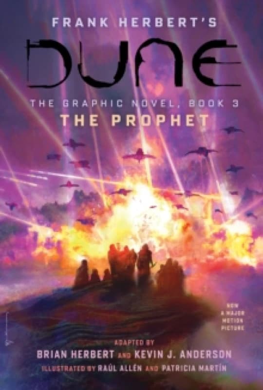 DUNE: The Graphic Novel, Book 3: The Prophet : Volume 3 Hardback