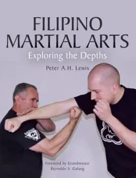 Filipino martial arts by Peter A. H Lewis