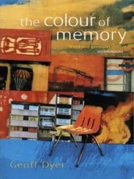 The Colour of Memory by Geoff Dyer Paperback