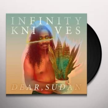 Infinity Knives - Dear, Sudan Vinyl