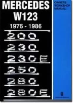 Mercedes W123 1976-1986 Owners Workshop Manual by Brooklands Books