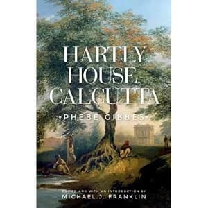 Hartly House, Calcutta Phebe Gibbes Paperback / softback 2019