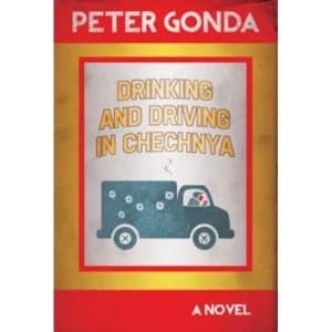 Drinking and Driving in Chechnya by Peter Gonda (Paperback, 2015)