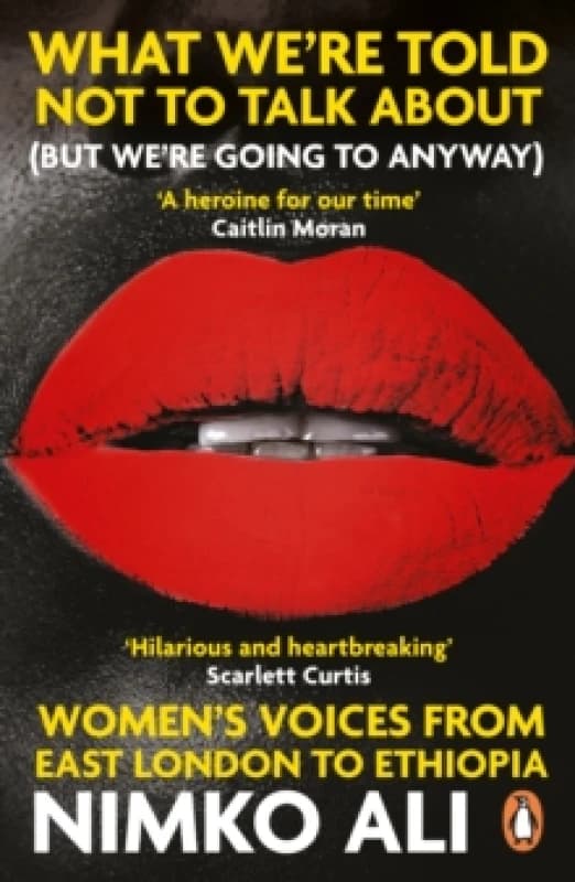 What We're Told Not to Talk About (But We're Going to Anyway). Paperback. By Nimko Ali Books